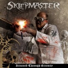 Sklepmaster - Accursed Through Eternity - 2013