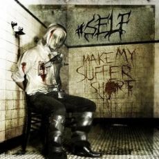 Itself - Make My Suffer Short - 2009