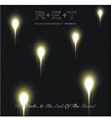 R.E.T. - The Dark at the End of the Tunnel - 2004